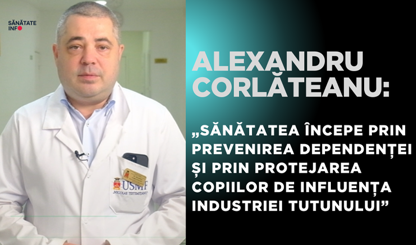 Alexandru Corlăteanu: „Sănătatea începe prin prevenirea dependenței și prin protejarea copiilor de influența industriei tutunului”