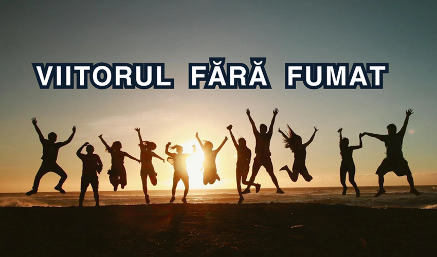 „Viitorul fără fumat!”, o campanie care ajută adolescenții și tinerii să afle adevărul despre riscurile nicotinei și tutunului 