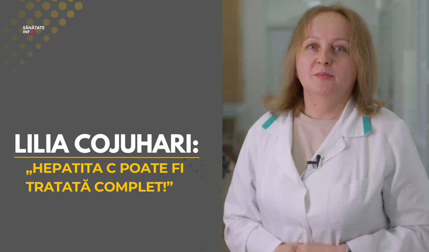 Lilia Cojuhari: „Hepatita C poate fi tratată complet!”