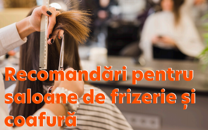 Ghid post-criză COVID-19 pentru saloanele de frizerie și coafură